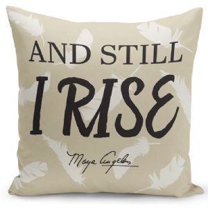 CPC - Still I Rise (Maya Angelou) Pillow Cover - Click To Enlarge